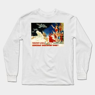 SOVIET Propaganda Art "Salute To The Heroic Pilots!" Vintage Communism Wall Art Long Sleeve T-Shirt